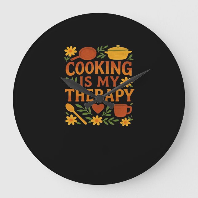 Cooking is my therapy Oversized T-Shirt Large Clock (Front)