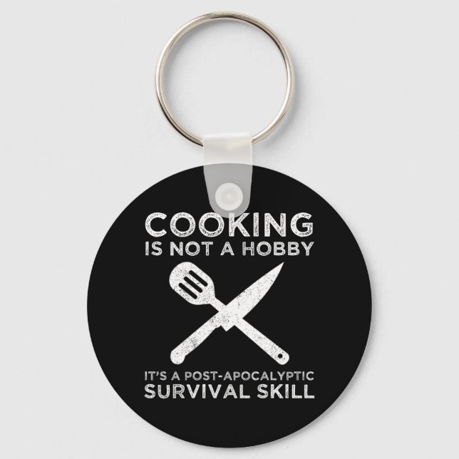 Cooking Is Not A Hobby Key Ring (Front)