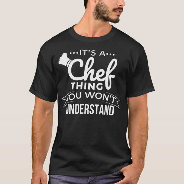 Cooking Its a Chef Thing You wont funny crossfit c T-Shirt (Front)