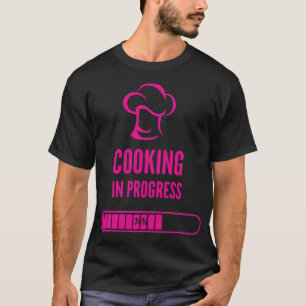 Cooking Progress Chef Cuisine Cook Kitchen animal T-Shirt