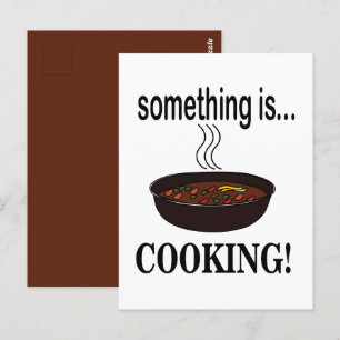 Cooking Something is Cooking Postcard