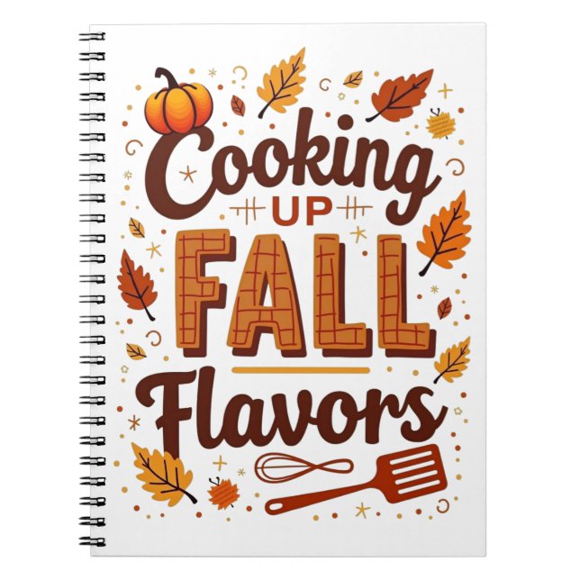 Cooking Up Fall Flavours Notebook (Front)