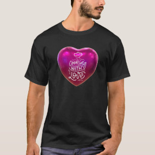 Cooking With Love Chef Dad Baker Mum Cook Food 1 T-Shirt