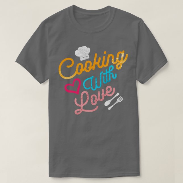 Cooking With Love  T-Shirt (Design Front)