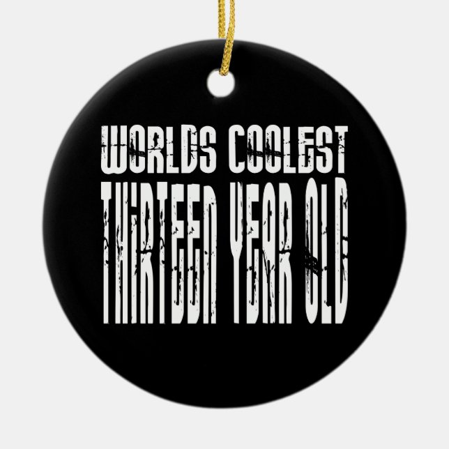 Cool 13th Birthdays Worlds Coolest Thirteen Year Ceramic Tree Decoration (Front)