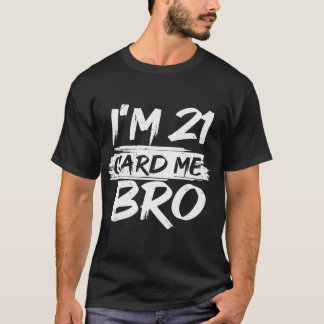 Cool 21st Birthday For Men Boys 21 Year Old Legal T-Shirt