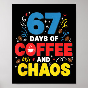 Cool 67 Days Of Coffee Teacher Retro Vibes School  Poster