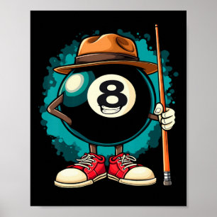 Cool 8 Ball Character Funny Billiards  Poster