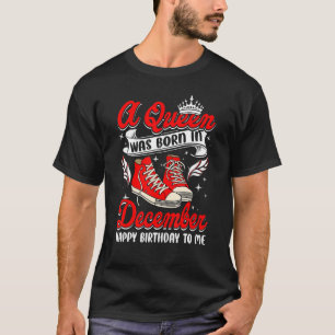 Cool A Queen Was Born In December Women Girls Snea T-Shirt