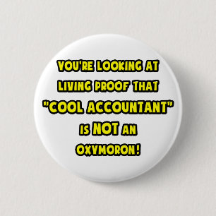 Cool Accountant Is NOT an Oxymoron 6 Cm Round Badge