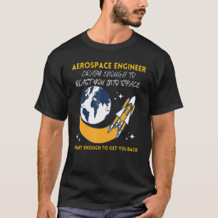 Cool Aerospace Engineer Funny Engineering Aeronaut T-Shirt