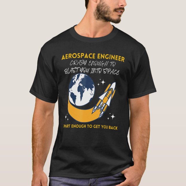Cool Aerospace Engineer Funny Engineering Aeronaut T-Shirt (Front)