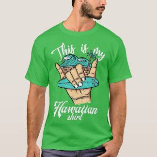 CooL Aloha Hawaii for Mens Women Boys This Is My H T-Shirt