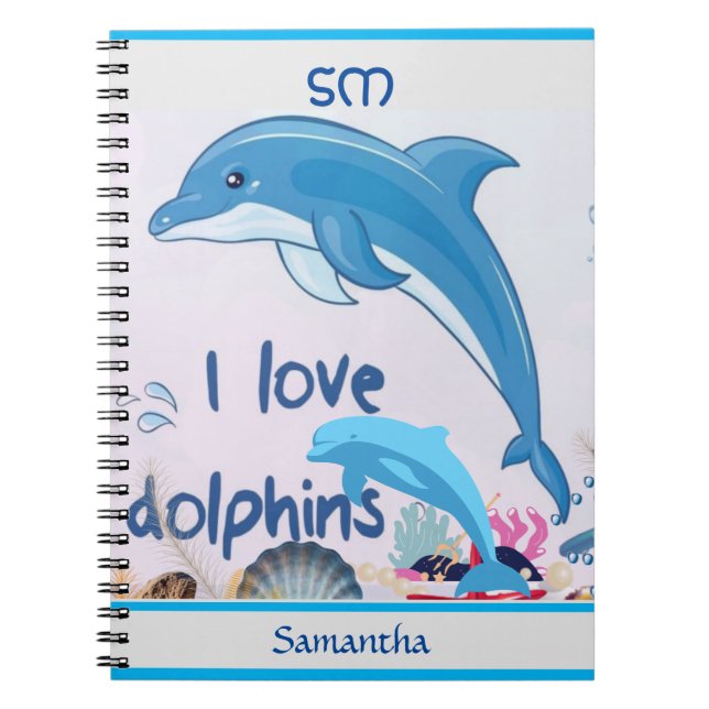 Cool and Colourful l Love Dolphins Quotes Name  Notebook (Front)