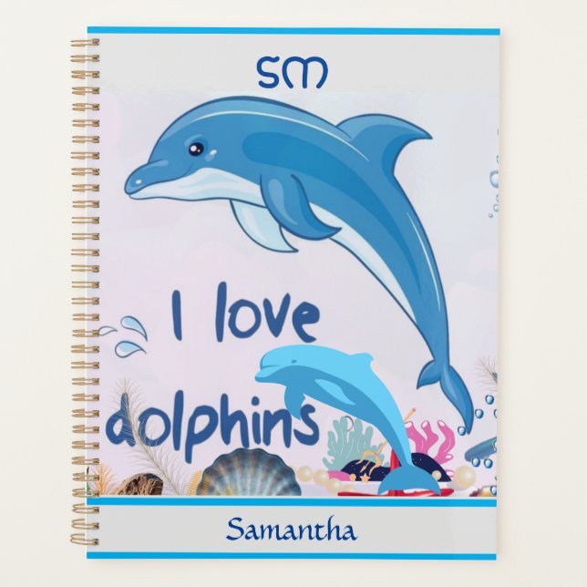 Cool and Colourful l Love Dolphins Quotes Name  Planner (Front)