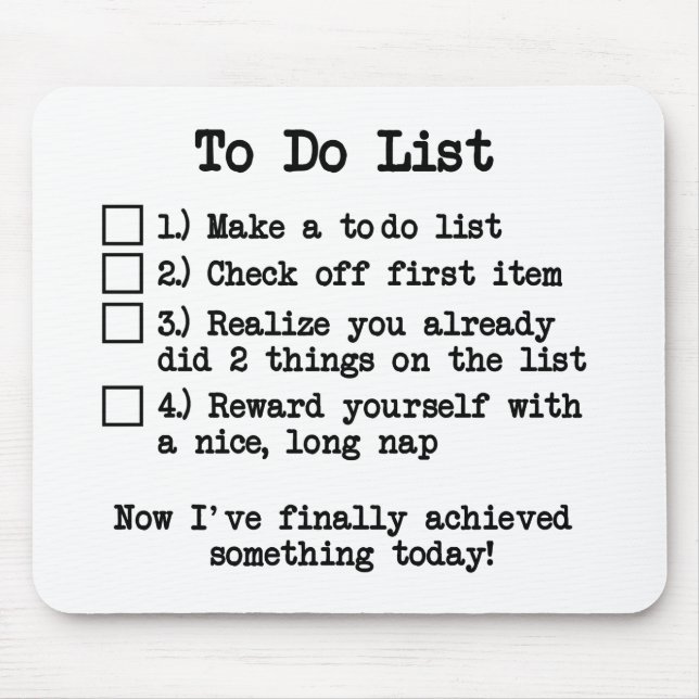 Cool and Funny To-Do List Mousepad (Front)