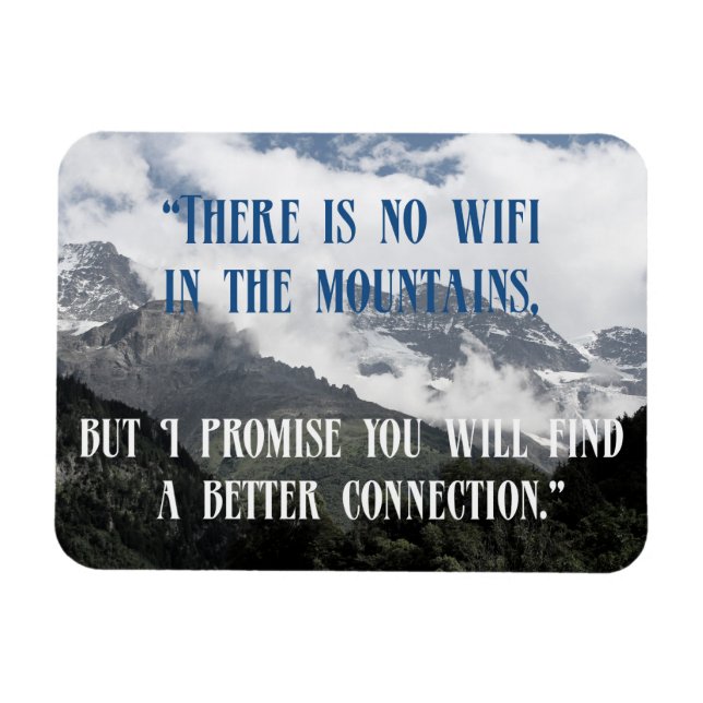 Cool and Inspirational Mountain Quotes Magnet (Horizontal)