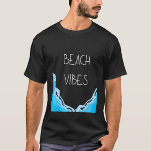 Cool And Relaxing Beach Vibes T-Shirt