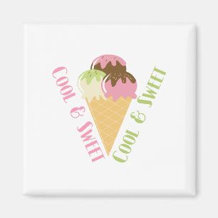 Cool and Sweet Magnet