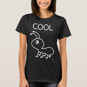 Cool Ant, Puns, Funny, Jokes, Sarcastic  T-Shirt