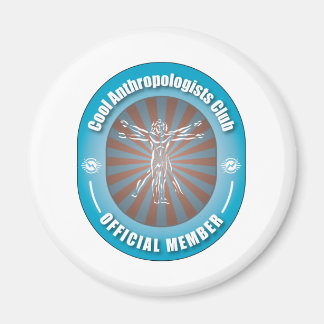 Cool Anthropologists Club Magnet