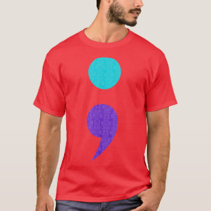 Cool Art Of Semicolon Sign For Suicide Prevention  T-Shirt