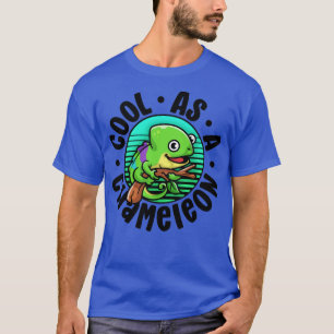 Cool As A Chameleon Funny Reptile Lover Pet Lizard T-Shirt