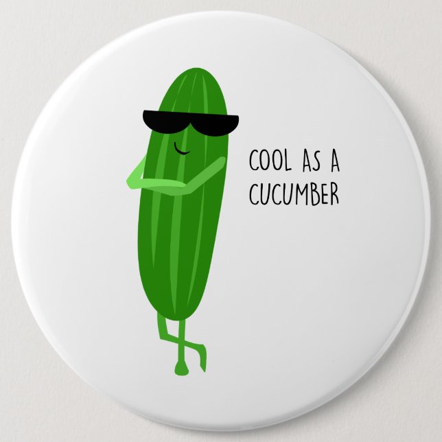 COOL AS A CUCUMBER 6 CM ROUND BADGE (Front)