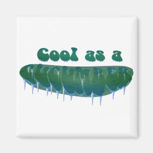 Cool as a Cucumber Magnet