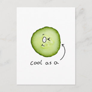 cool as a cucumber postcard