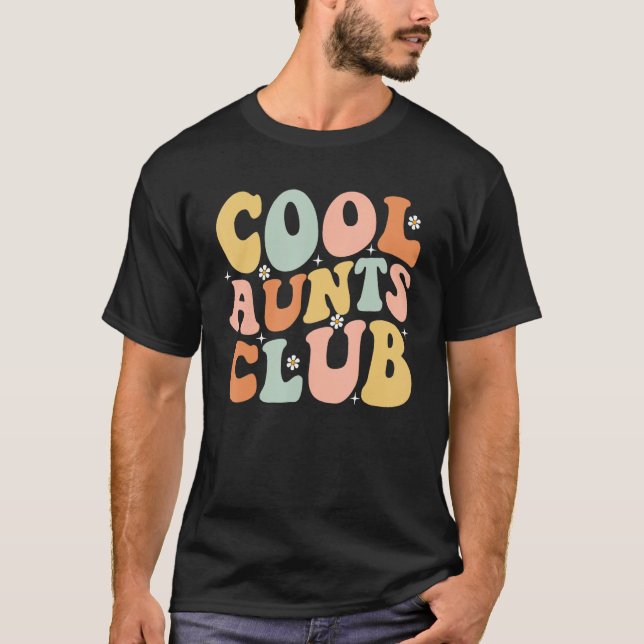 Cool Aunt Club Mothers Day For Auntie  Family Matc T-Shirt (Front)