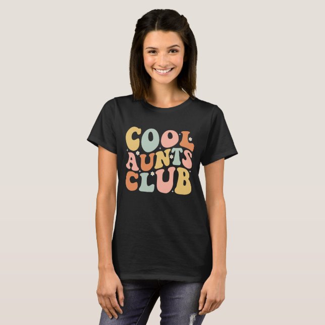 Cool Aunt Club Mothers Day For Auntie Funny Family T-Shirt (Front Full)