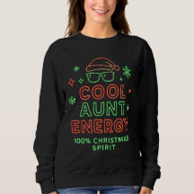 Cool Aunt Energy Christmas Shirt – Holiday 