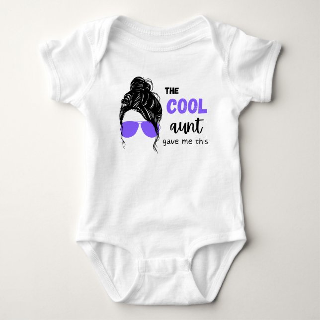 Cool Aunt Gave Me This Baby Bodysuit (Front)