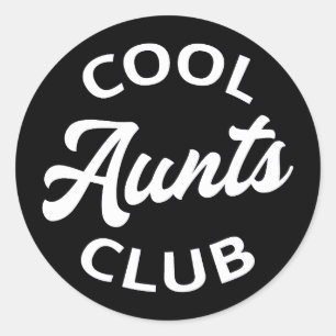 Cool Aunts Club I Classic Round Sticker