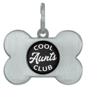 Cool Aunts Club I Pet ID Tag