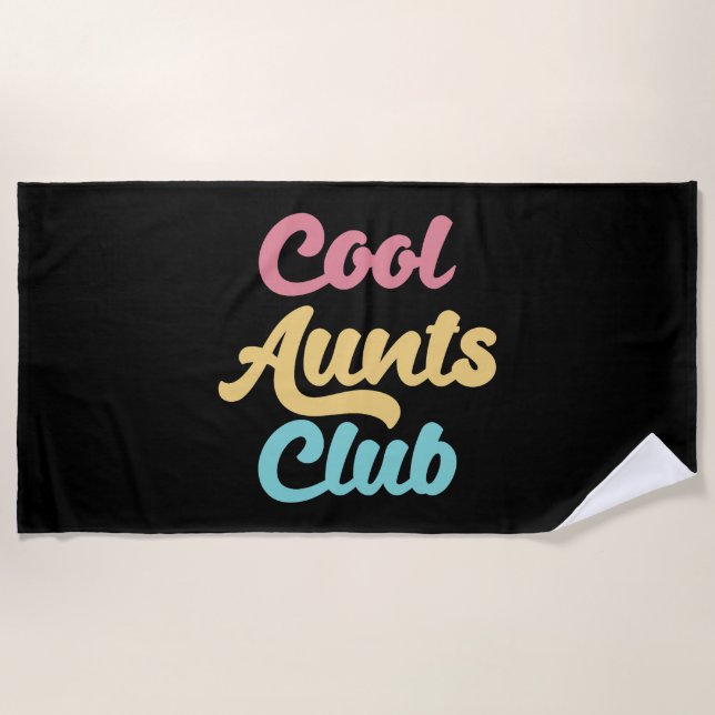 Cool Aunts Club II Beach Towel (Front)