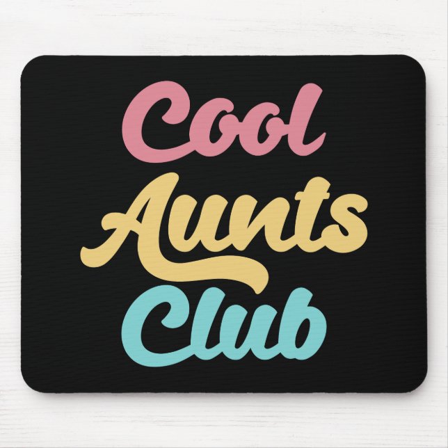 Cool Aunts Club II Mouse Mat (Front)