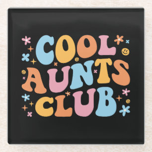 Cool Aunts Club III Glass Coaster