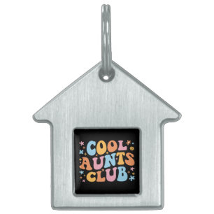 Cool Aunts Club III Pet ID Tag
