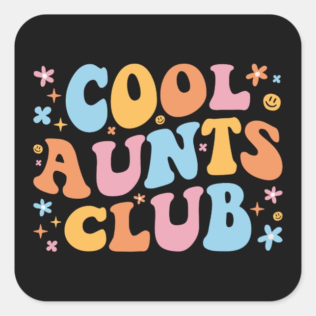 Cool Aunts Club III Square Sticker (Front)