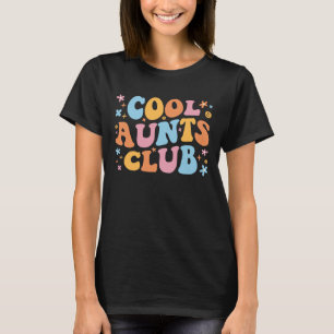 Cool Aunts Club III T-Shirt