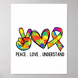 Cool Autism Support Peace Love Understand Autism A Poster