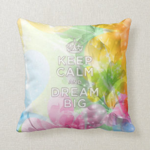 Cool awesome trendy quote "Keep Calm and Dream Big Cushion