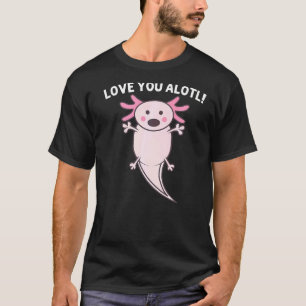 Cool Axolotl For Men Women Amphibian Mexican Walki T-Shirt