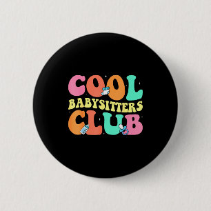 Cool Babysitters Club - Groovy Design Babysitter B 6 Cm Round Badge