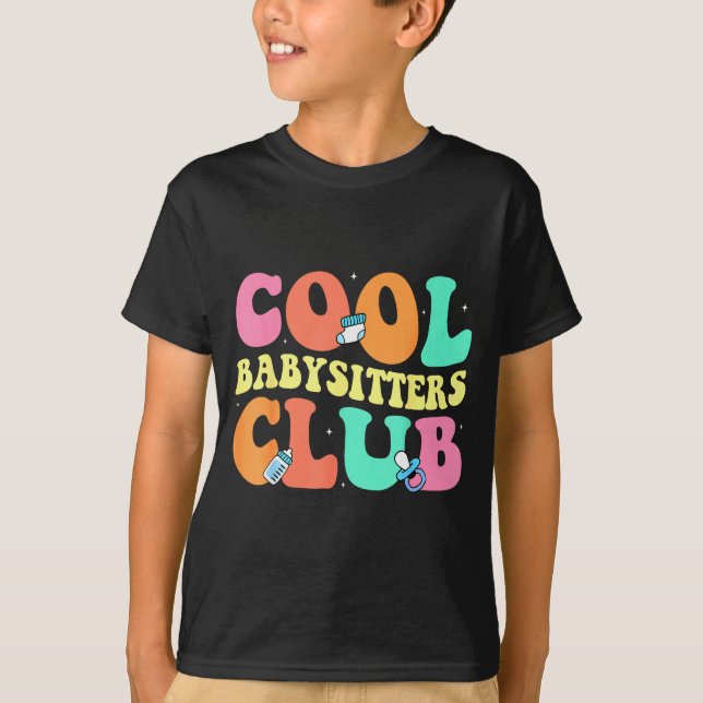 Cool Babysitters Club - Groovy Design Babysitter B T-Shirt (Front)