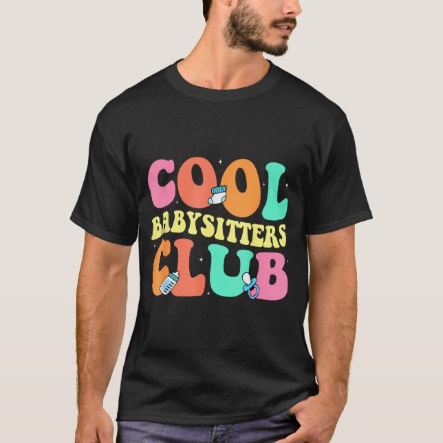 Cool Babysitters Club - Groovy Design Babysitter B T-Shirt (Front)