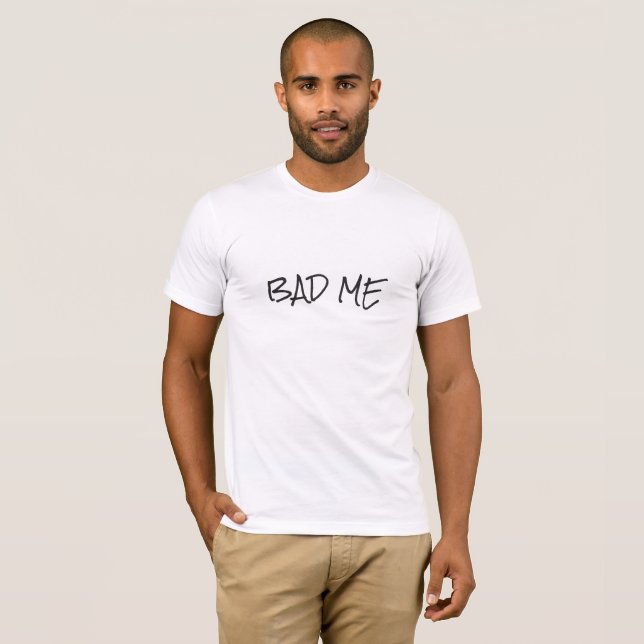 Cool Bad Me Simple Black Print Custom Text T-Shirt (Front Full)