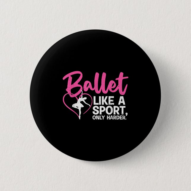 Cool Ballet Dance Art For Women Men Ballet Dancer  6 Cm Round Badge (Front)